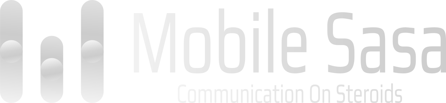 Mobile Sasa - Communication On Steroids